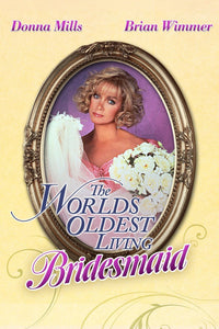 The World's Oldest Living Bridesmaid Dvd (1990)