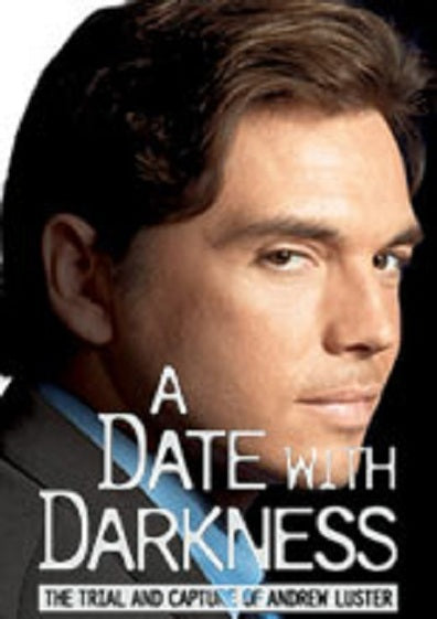 A Date with Darkness: The Trial and Capture of Andrew Luster Dvd (2003)