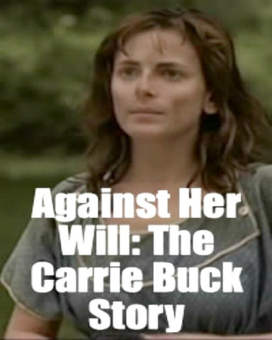 Against Her Will: The Carrie Buck Story Dvd (1994)