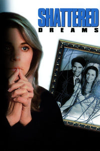 Shattered Dreams Dvd (1990)