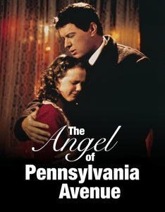 The Angel of Pennsylvania Avenue Dvd (1996)